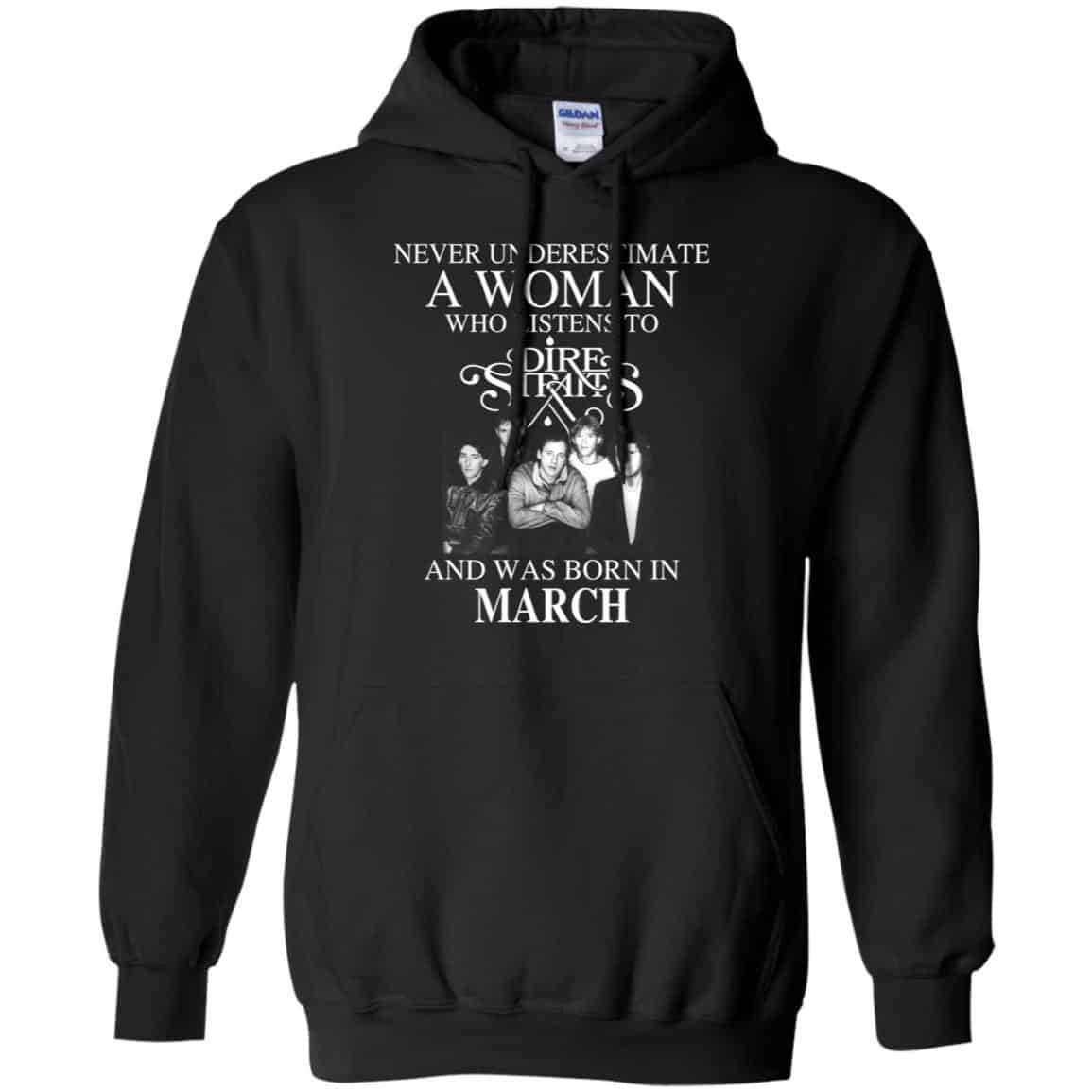 A Woman Who Listens To Dire Straits And Was Born In March T-Shirts, Hoodie, Tank