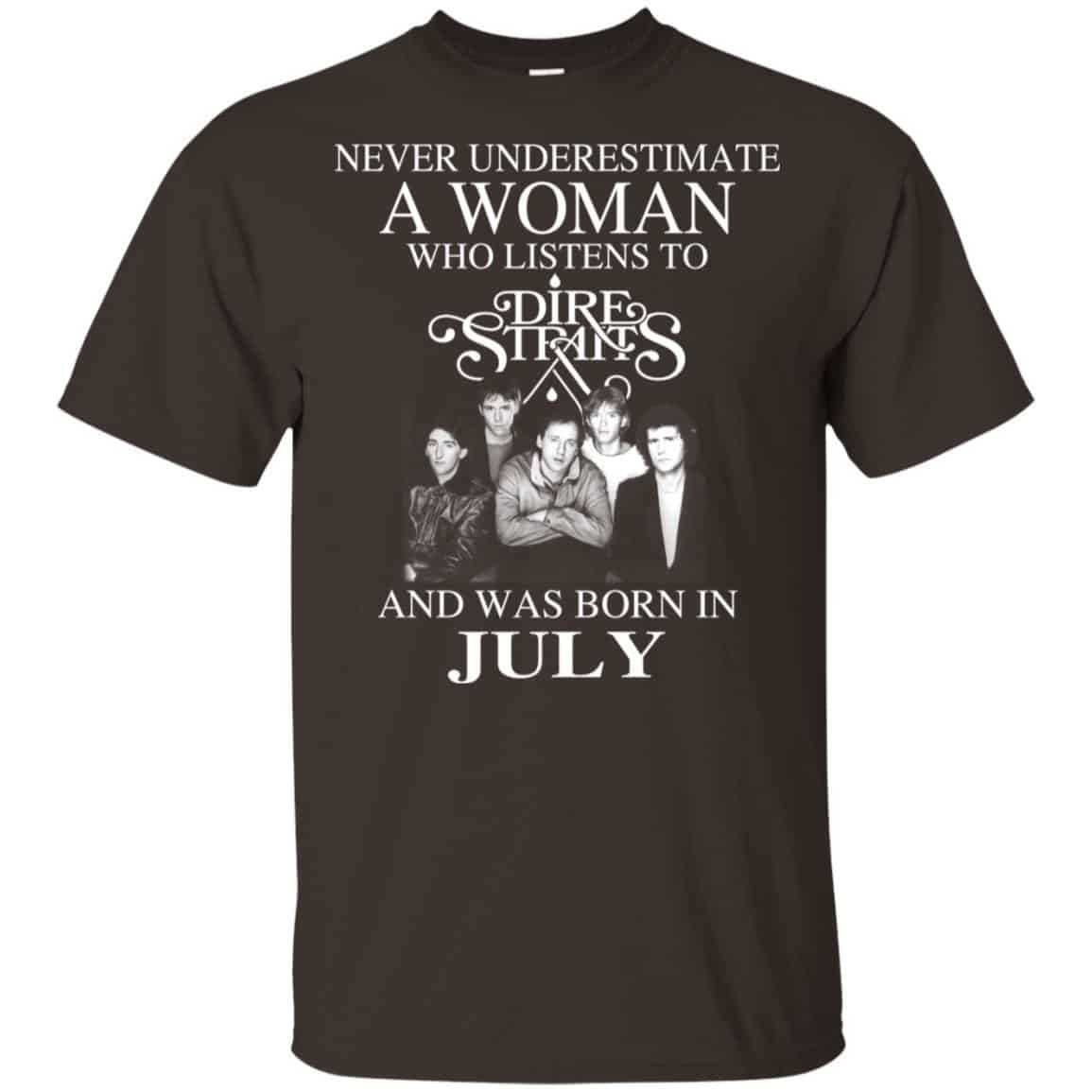 A Woman Who Listens To Dire Straits And Was Born In July T-Shirts, Hoodie, Tank
