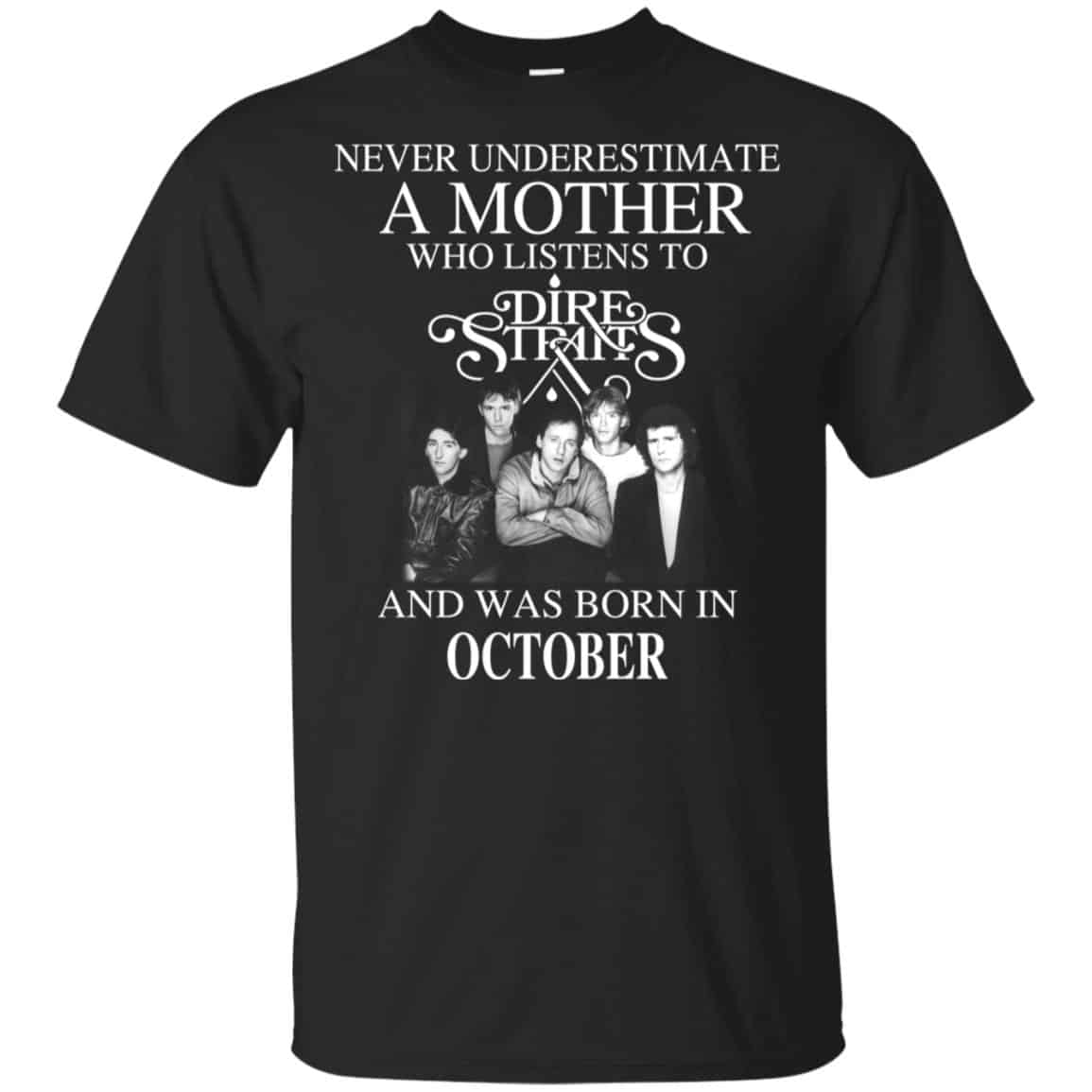 A Mother Who Listens To Dire Straits And Was Born In October T-Shirts, Hoodie, Tank