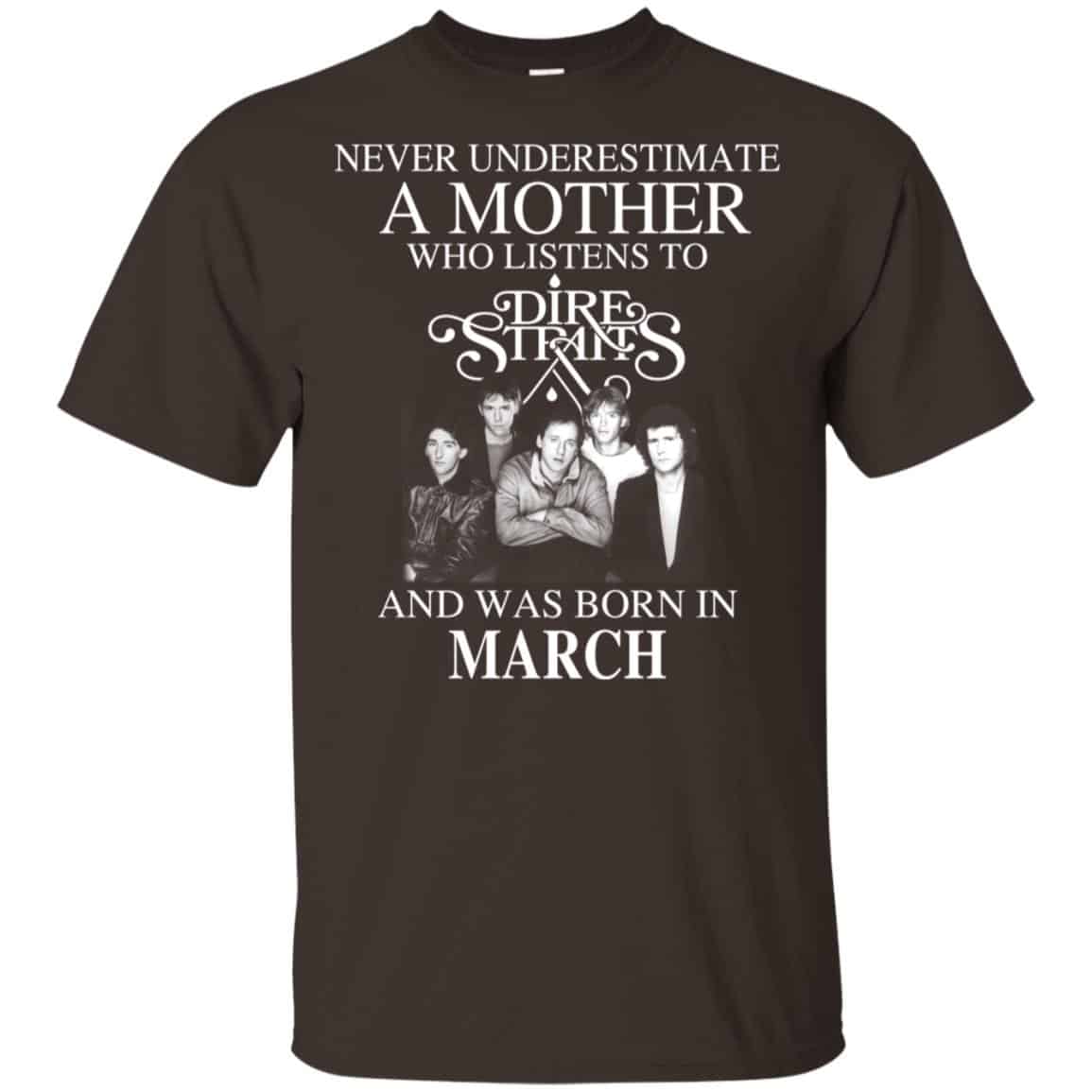 A Mother Who Listens To Dire Straits And Was Born In March T-Shirts, Hoodie, Tank