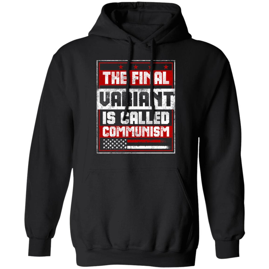 The Final Variant Is Called Communism Shirt, Hoodie, Tank