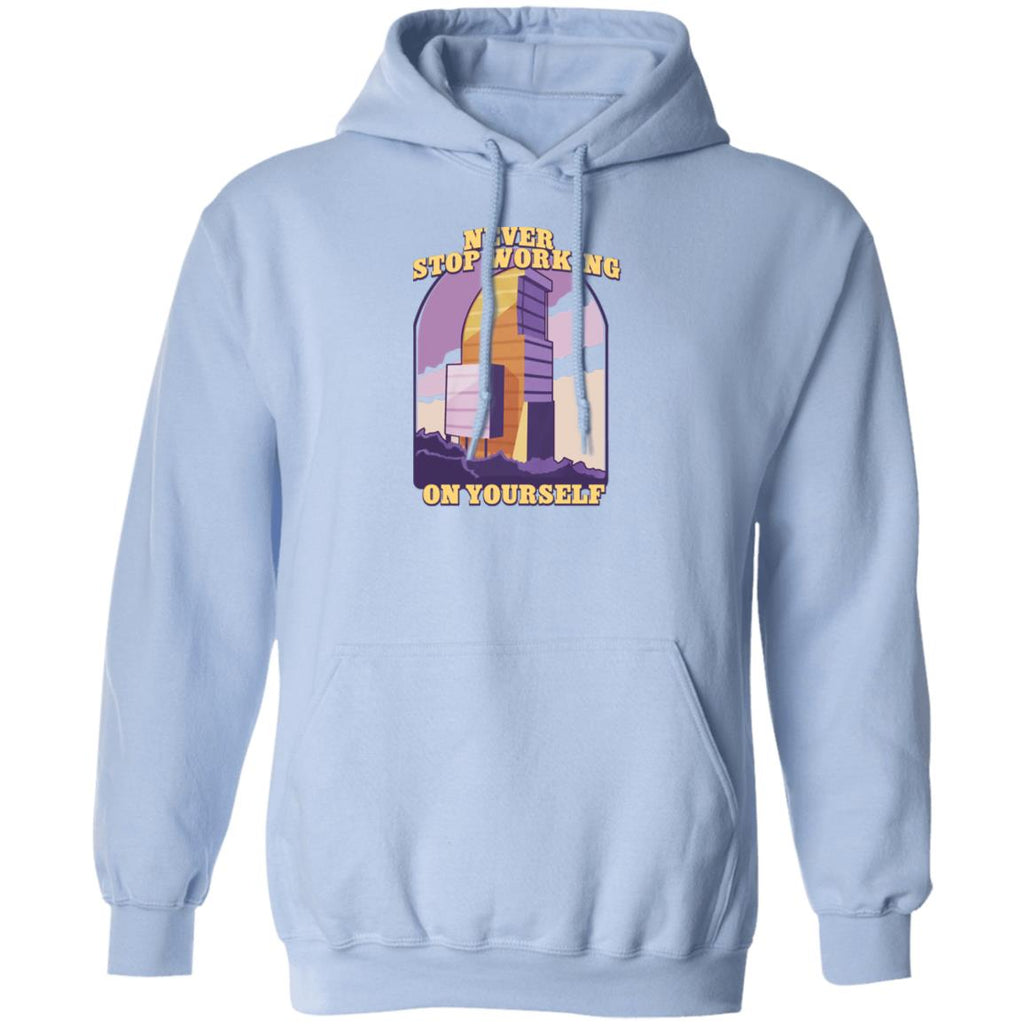 Never Stop Working On Yourself Shirt, Hoodie