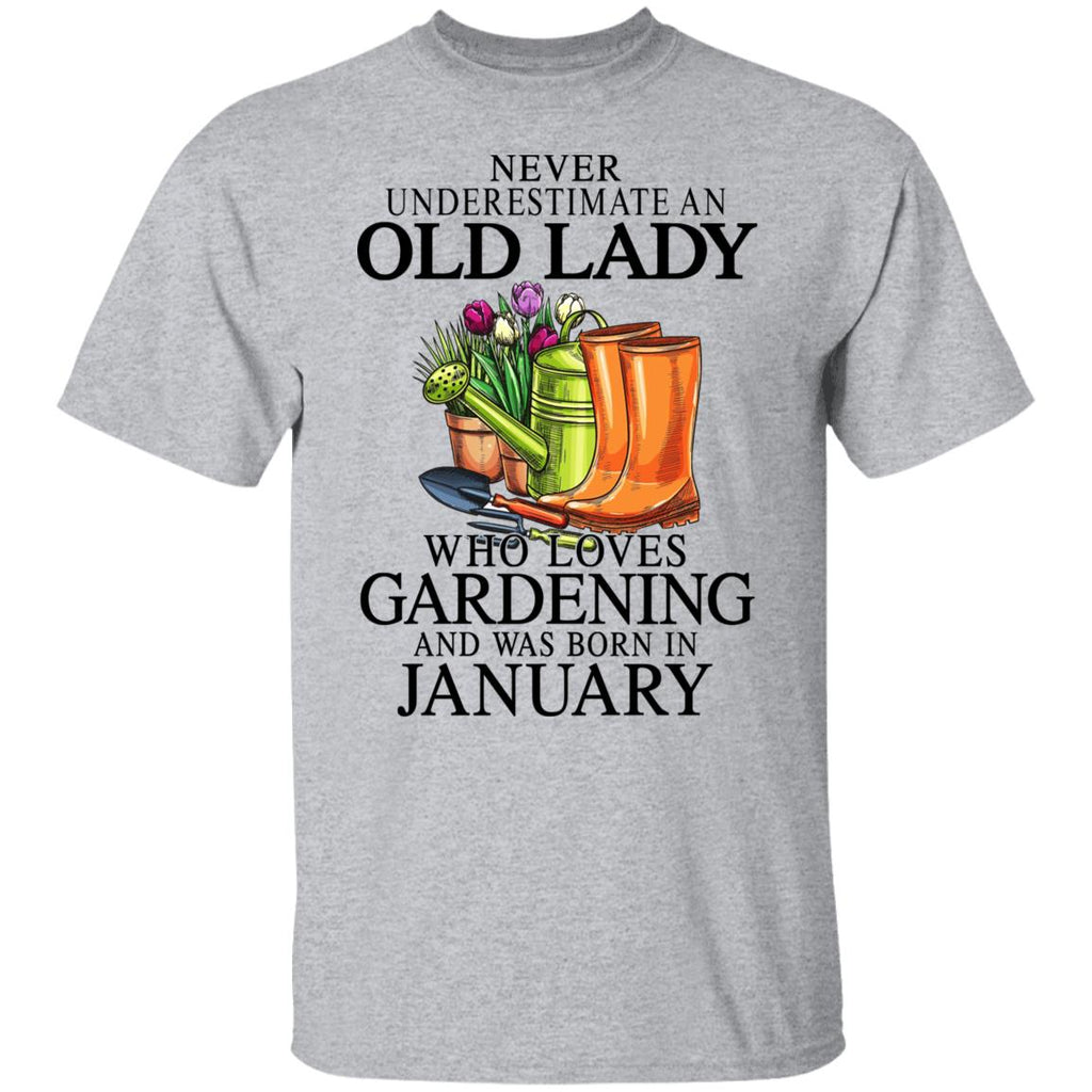 Never Underestimate An Old Lady Who Loves Gardening And Was Born In January Shirt, Hoodie, Tank