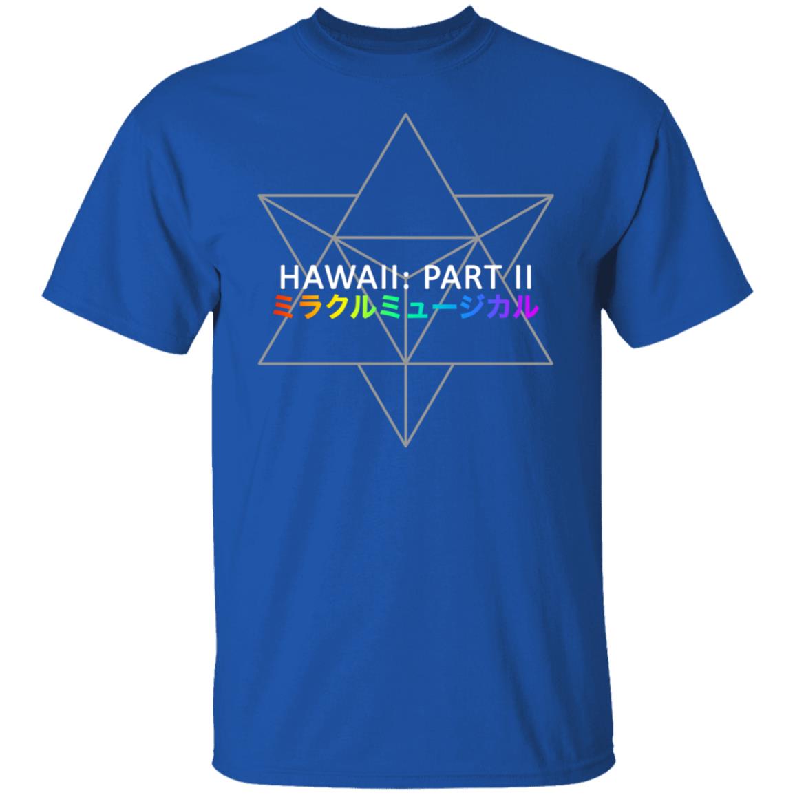 Miracle Musical – Hawaii Part Ii Shirt, Hoodie, Tank