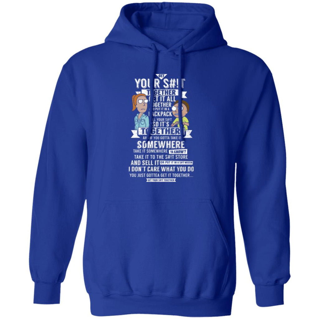 Get Your Shit Together Get It All Together And Put It In Backpack Shirt, Hoodie, Tank