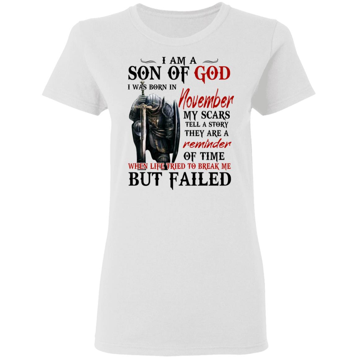 I Am A Son Of God And Was Born In November Shirt, Hoodie, Tank