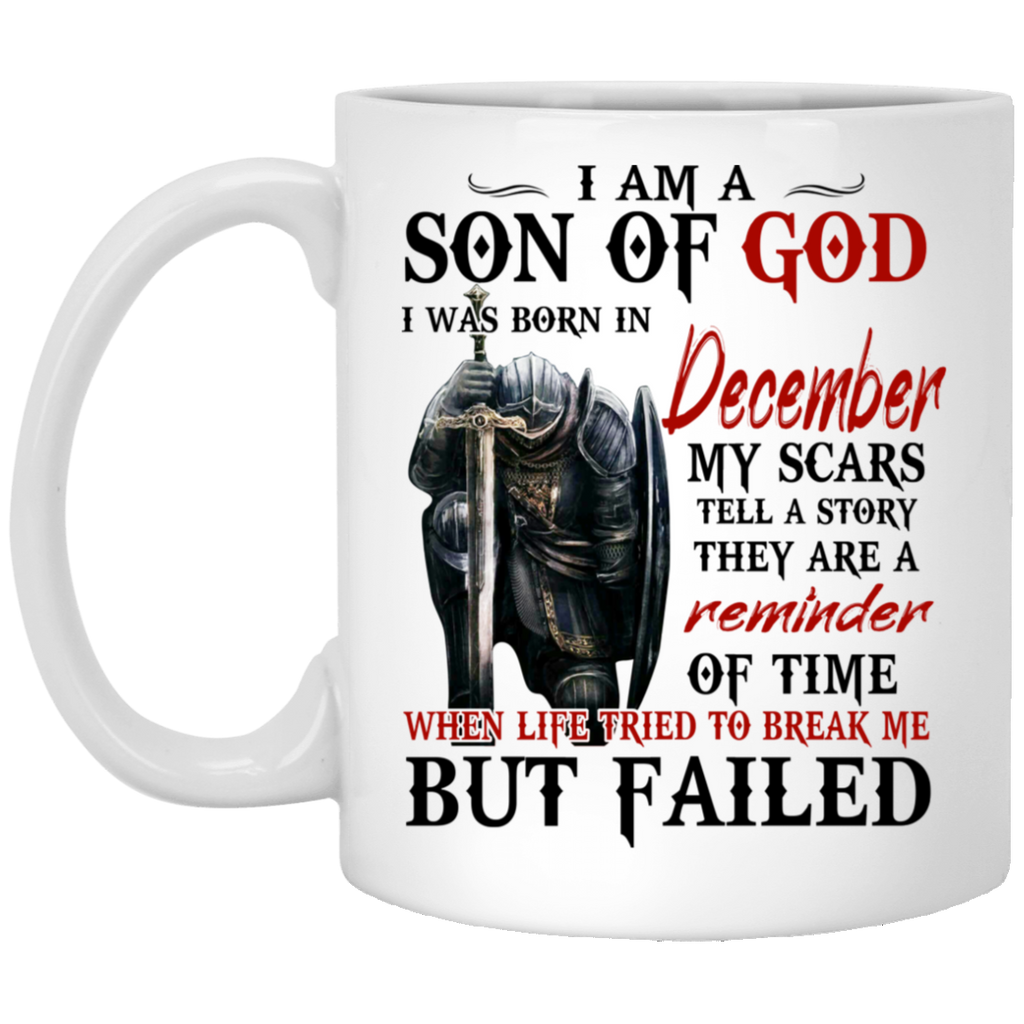 I Am A Son Of God And Was Born In December Mug