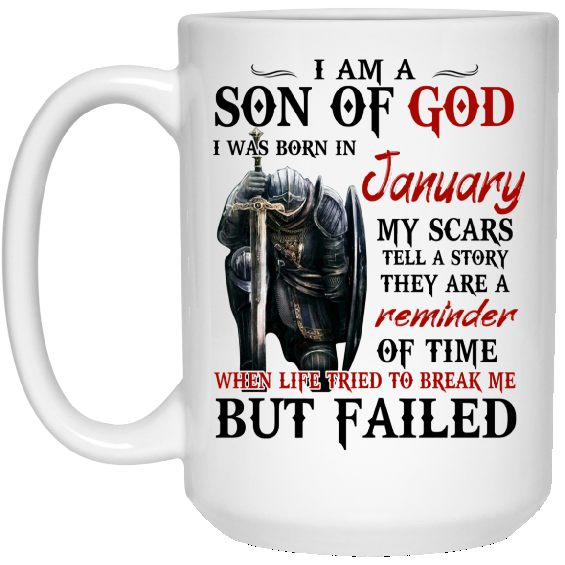 I Am A Son Of God And Was Born In January Mug