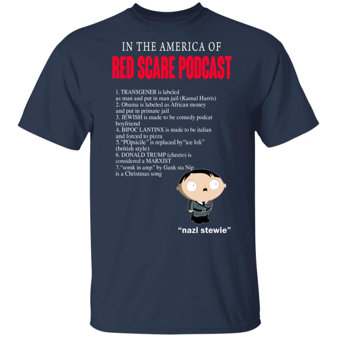 In The America Of Red Scare Podcast Nazi Stewie Shirt, Hoodie, Tank