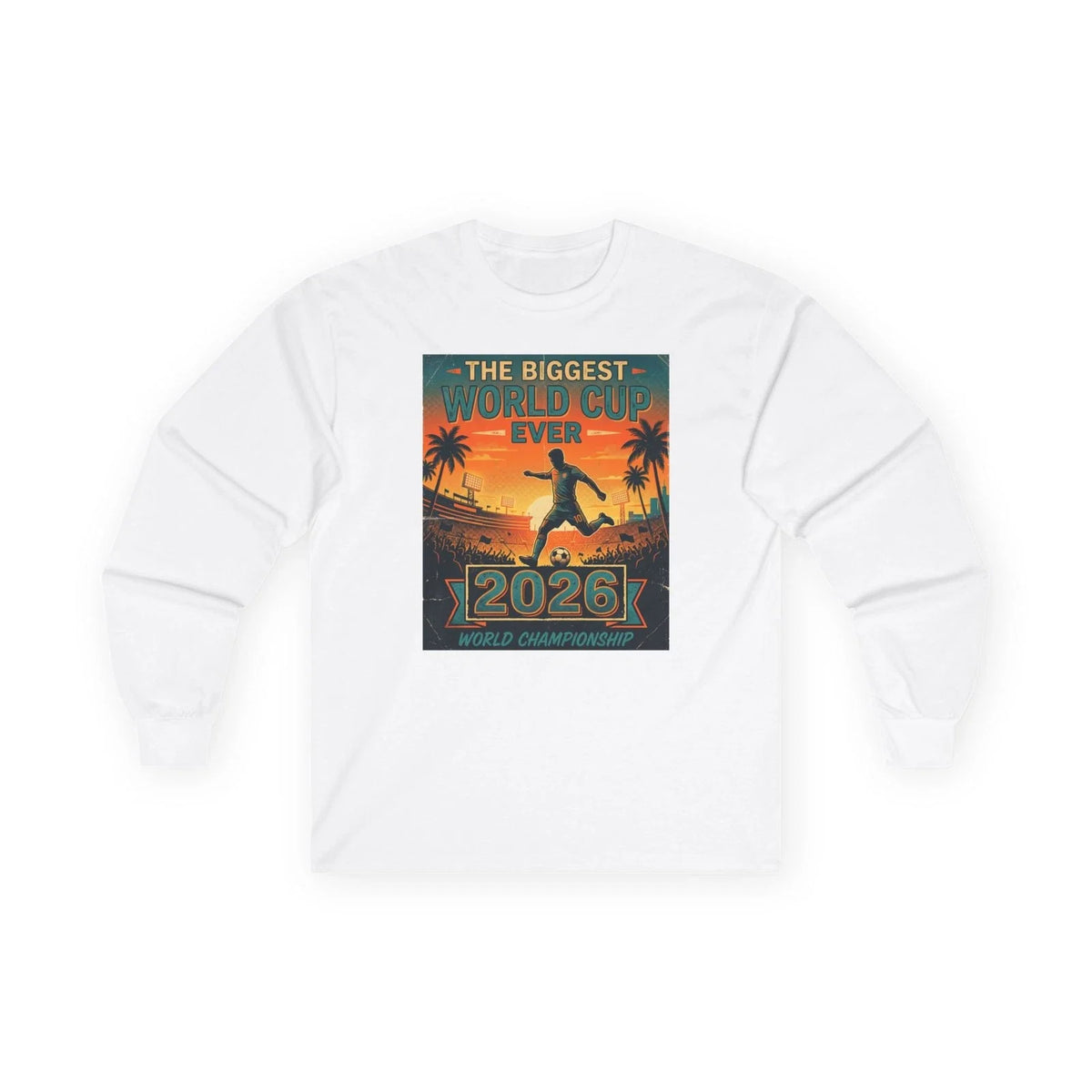 Biggest World Cup Ever 2026 Long Sleeve Tee | Soccer Sunset Design Unisex , , , Long Sleeve Tee