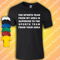 The Sports Team From My Area Unisex , , , Long Sleeve Tee