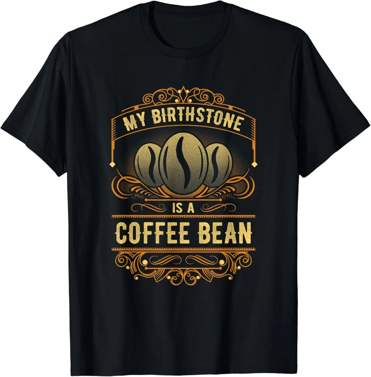 My Birthstone Is A Coffee Bean Gift Unisex Unisex , , , Long Sleeve Tee