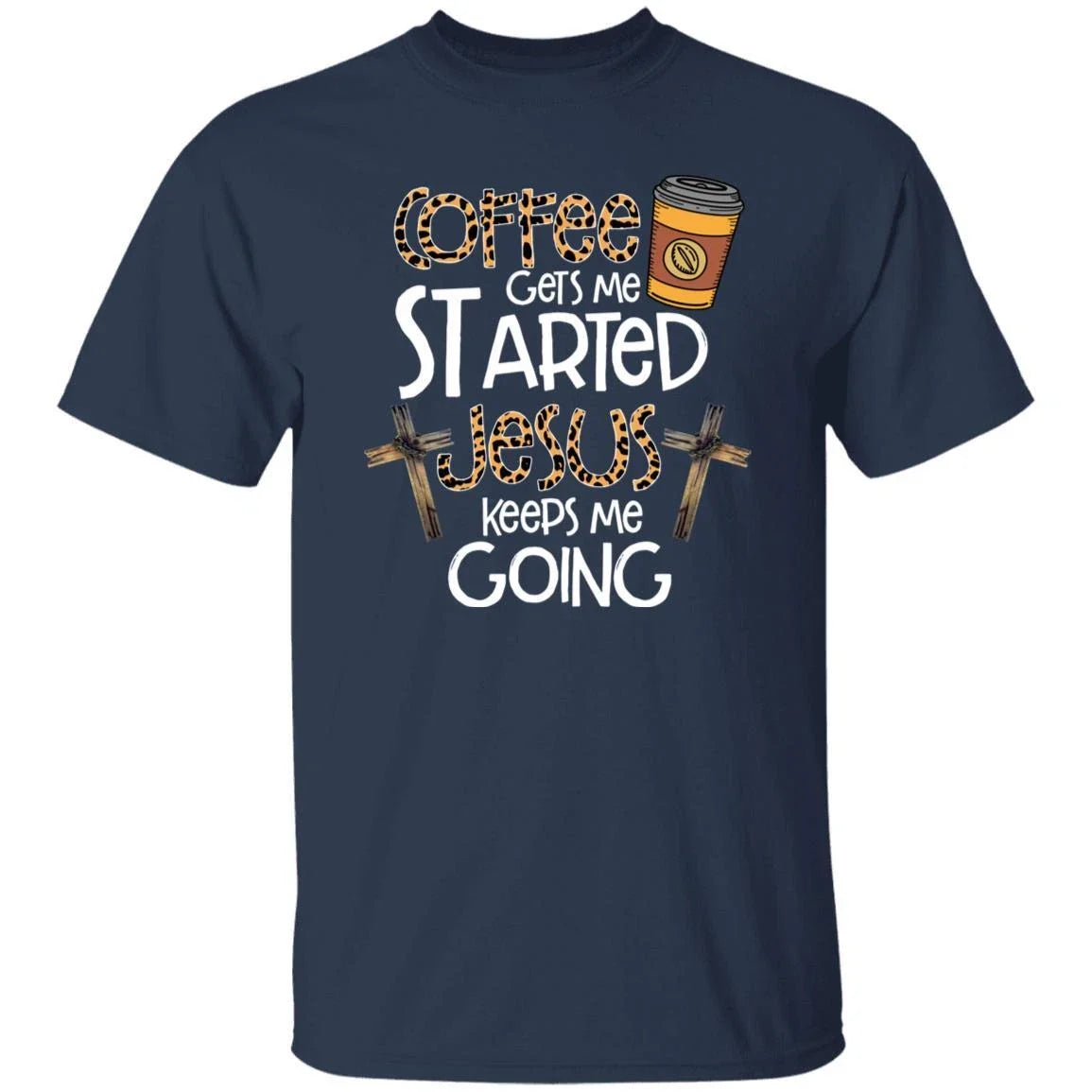 Coffee gets me started Jesus keeps me going Unisex shirt gift Christian tee Unisex , , , Long Sleeve Tee
