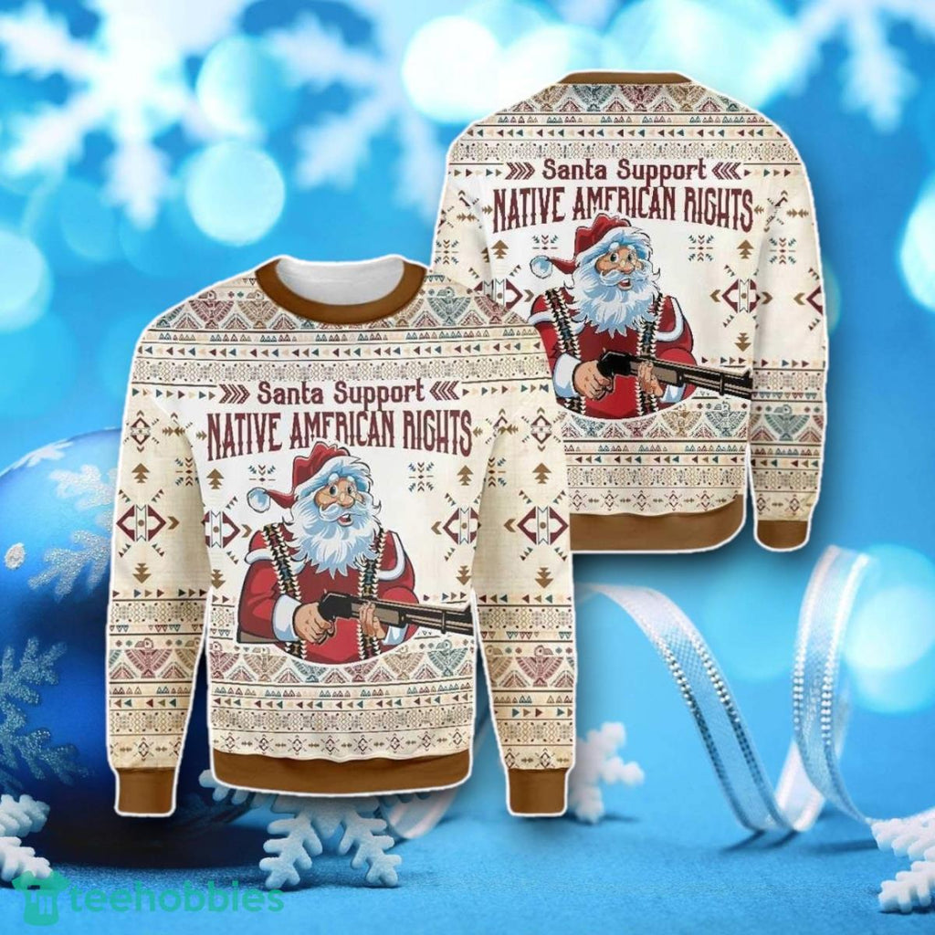 Santa Support Native Ugly Christmas Sweater Unique Gift