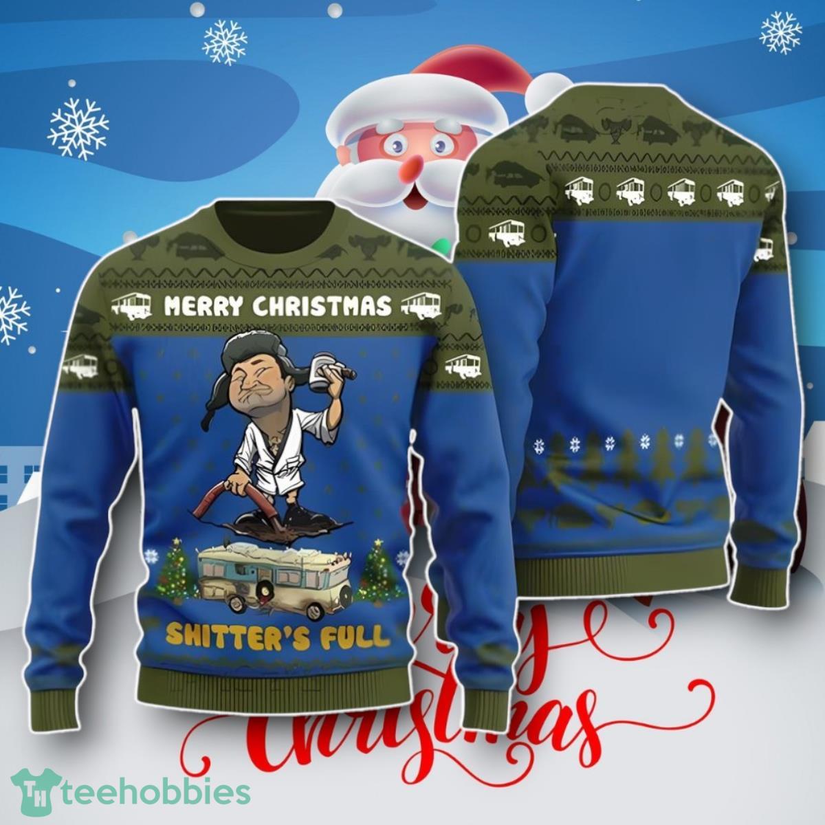Shitters Full Christmas Sweater, Vacation Shitter’s Full Christmas Sweater Unique Gift