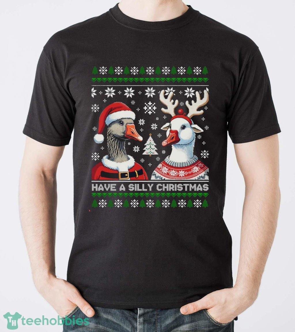 Silly Goose Christmas Sweater Silly Goose Shirt Silly Goose Sweater Silly Goose Christmas Sweater