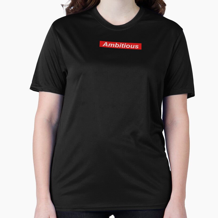 Ambitious by TheRedBoxTees