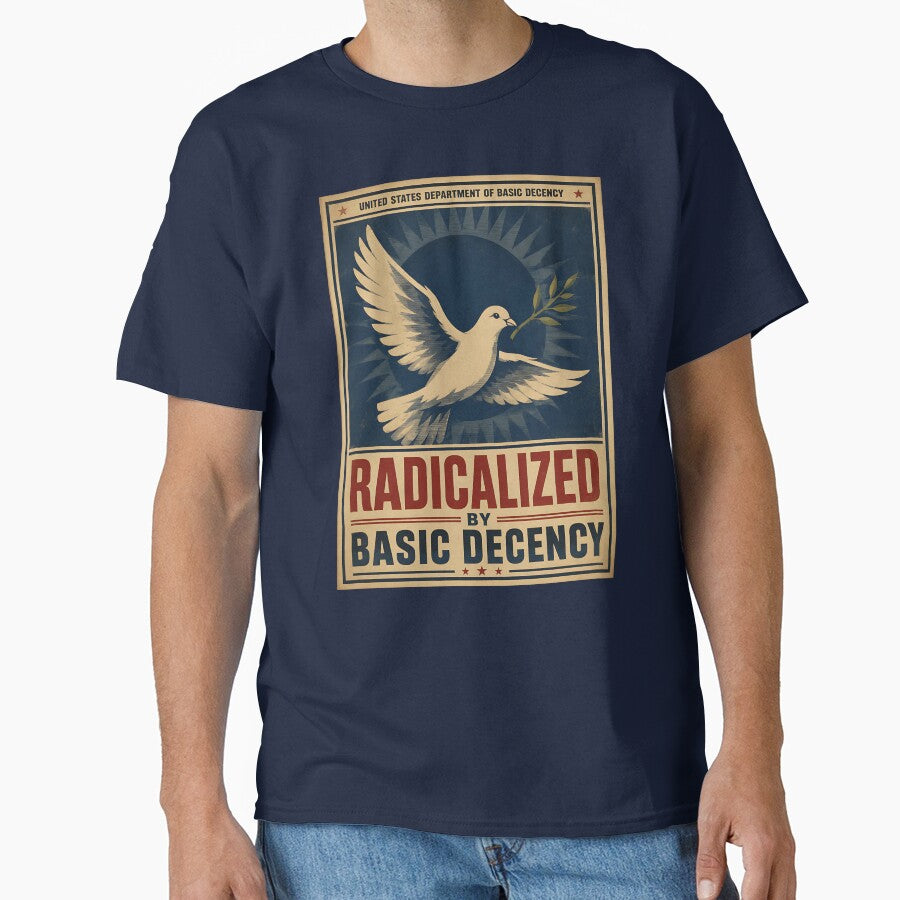 Radicalized By Basic Decency Dove | Vintage WPA Style Protest Poster by ValentinaHramov