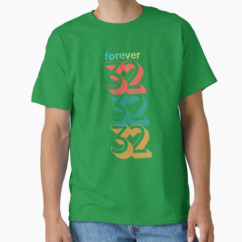 70 Retro Number Stack Design with the words "Forever 32" by MKTreasures