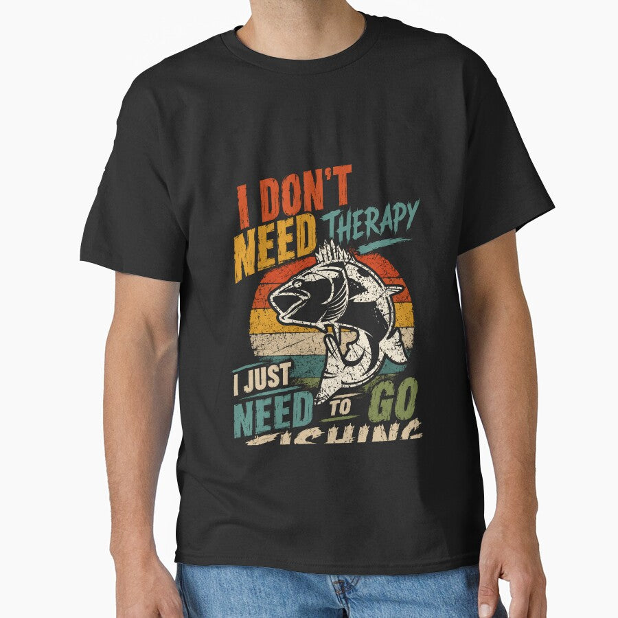 I Don't Need Therapy I Just Need To Go Fishing Angler Fisherman Enthusiast by SkeletonsDanger