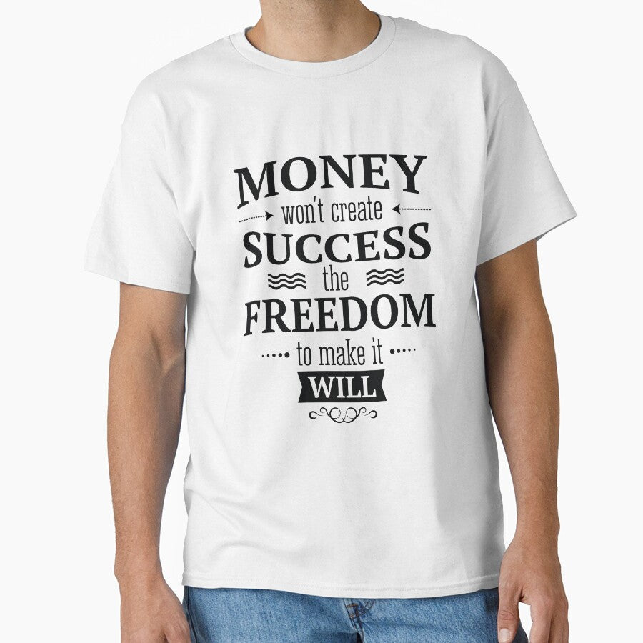 Money wont Create Success the Freedom to Make it Will / Startup Inspirational Quote by ProjectX23