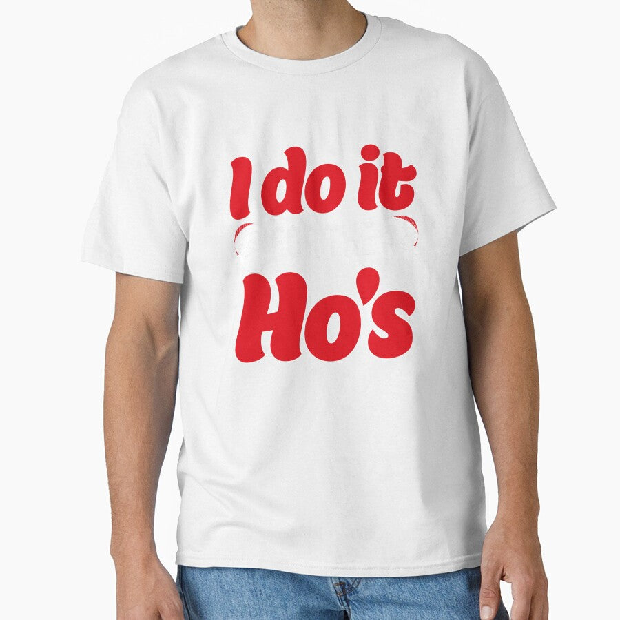 I Do It For The Ho's Santa Christmas T-Shirt by AllStarMerch