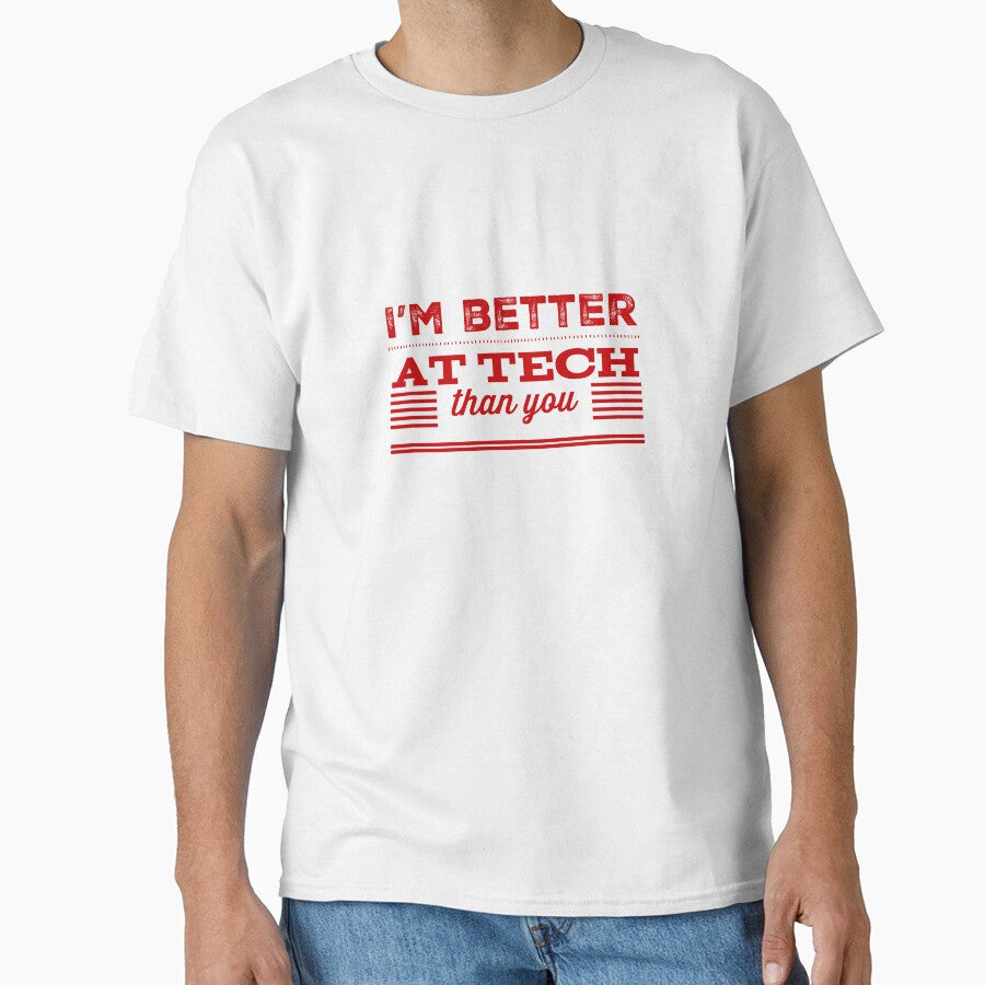 I'm Better At Tech Than You by OfferHeat