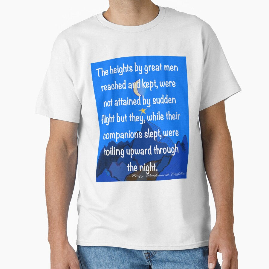 Inspirational motivational affirmation quote on blue, The heights by great men reached and kept by Artonmytee