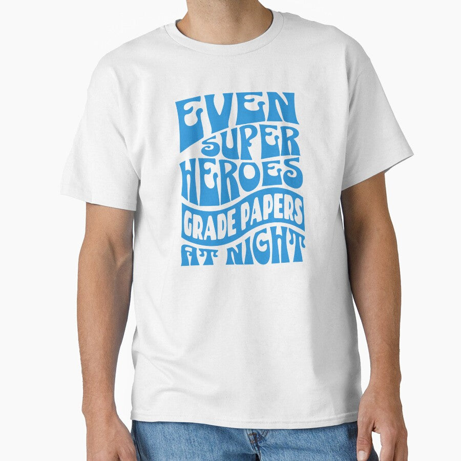 Even Superheroes Grade Papers At Night Teacher Mom by DomTeesHaven