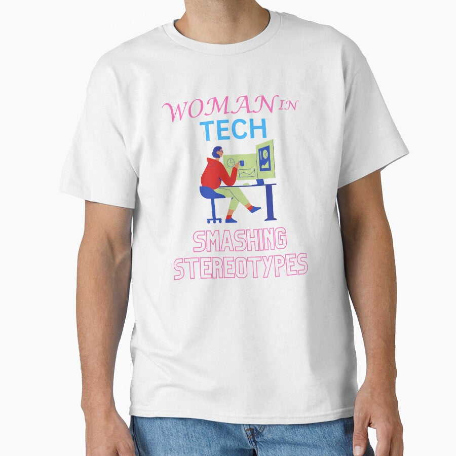 woman in tech | smashing stereotypes by annoying-shirts