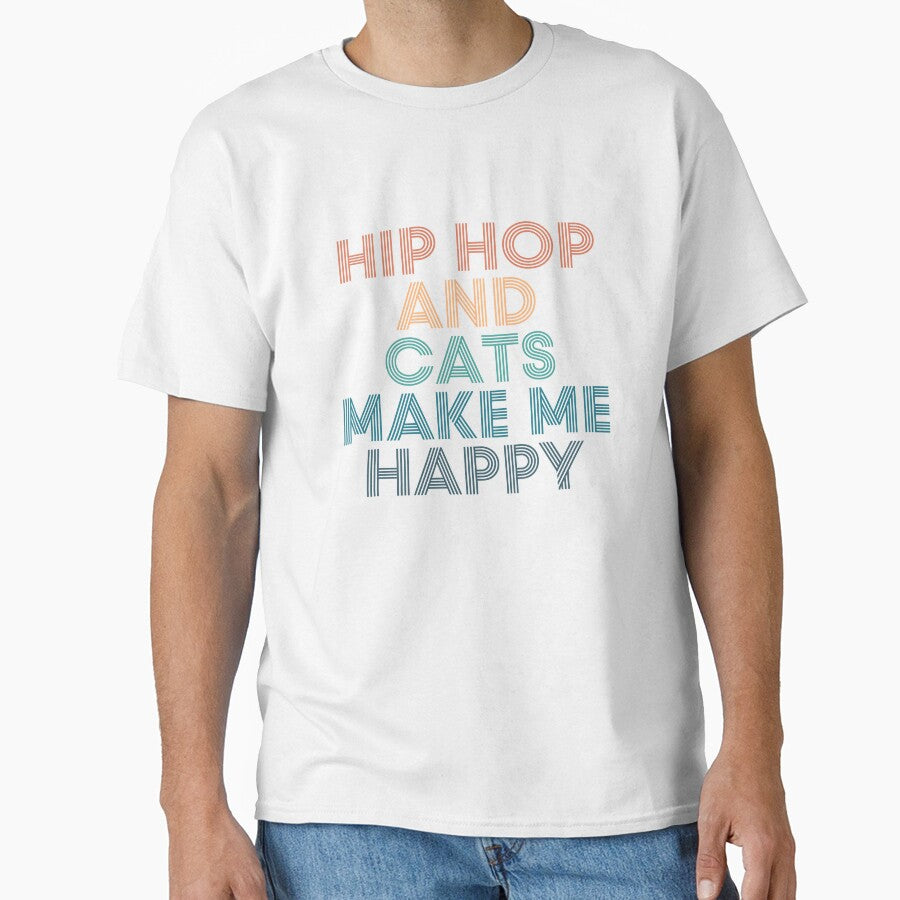 Hip hop And Cats Make Me Happy- Gift for Hip hop & Cats Fans by kindxinn