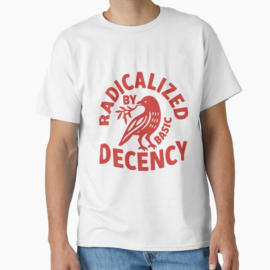 Radicalized By Basic Decency by AngelCroni