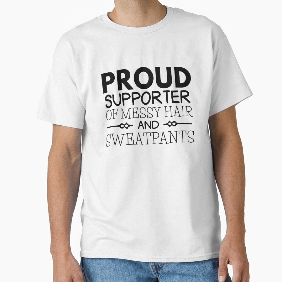 Messy Hair And Sweatpants Funny Slob Style Chill Casual Wear Quote by sillyquestions