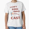 Funny Fishing I Can't Work Today, My Arm is in a Cast Gift for Anglers by Ela-graphicwiz