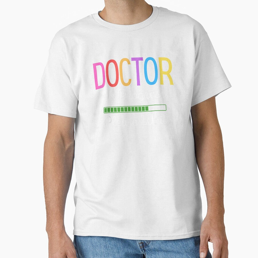 Doctor In Progress Please Wait, Future Doctor Graduate Funny by Goleon12