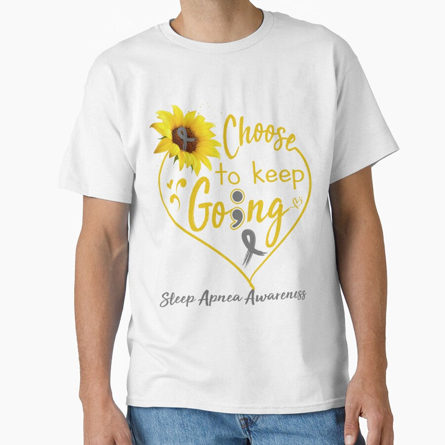 Sleep Apnea Awareness Choose To Keep Going by KirstybShop