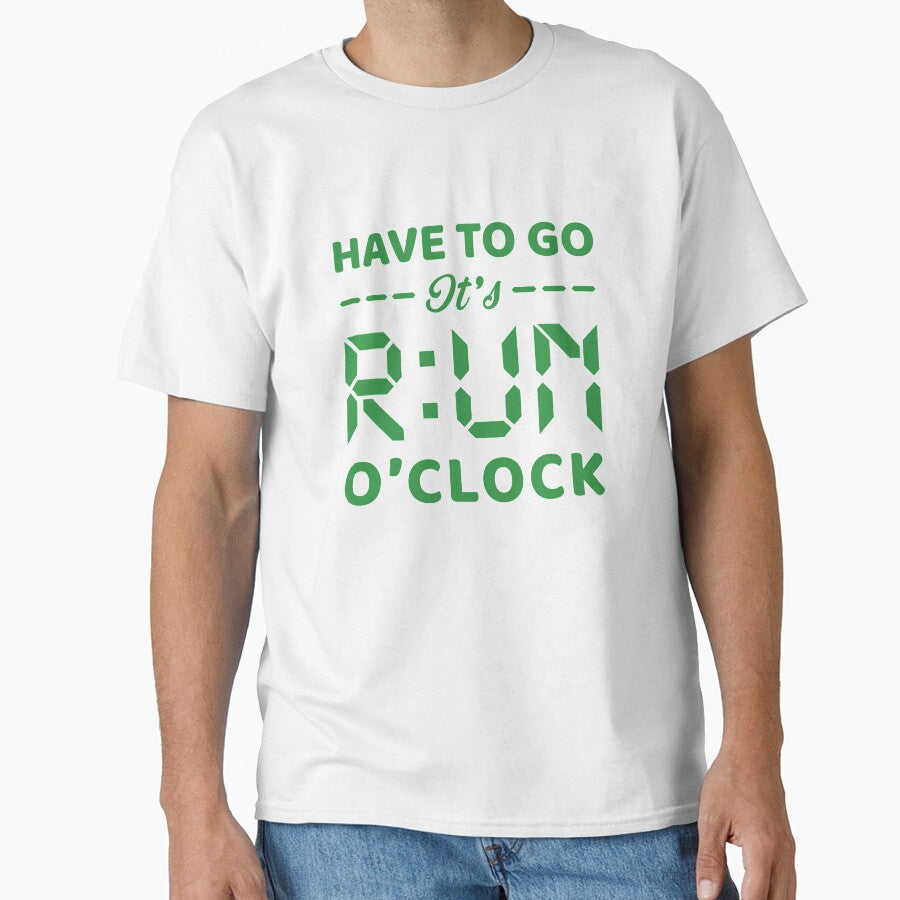 Have To Go It's RUN o'clock - Funny Running Quotes -  Yellow,Green, Gray, White - Marathoner Gift, Runner's Gift, Running Gift by RaceRunnerz-