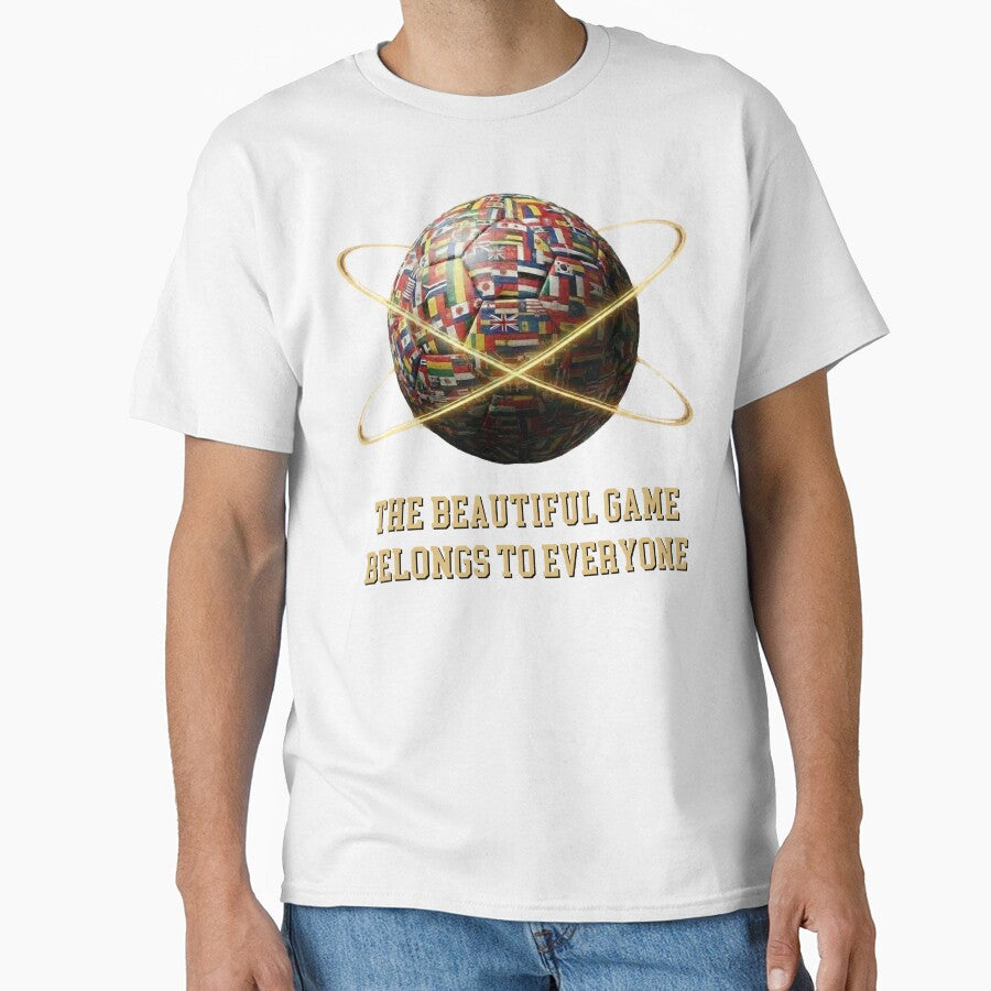 The Beautiful Game Belongs To Everyone Football World Flags T-Shirt by bazstees54
