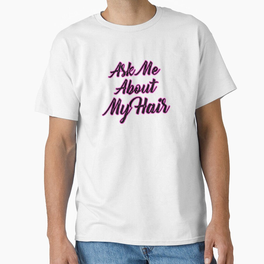 Ask Me About My Hair by Willyboy16