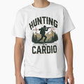 Hunting Is My Cardio (Game Hunting) by PerkzPrints