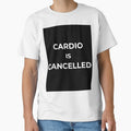 Cardio Is Cancelled Shirt – Funny Gym Shirt, Fitness Humor T-Shirt, Weightlifting Workout Tee, Gift for Gym Lovers by yrzvdev