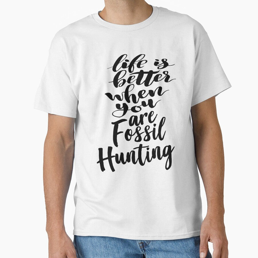 Life is Better When You Are Fossil Hunting Fossil Collecting by ProjectX23