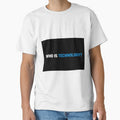 WHO IS TECHNOLOGY Merch by posix