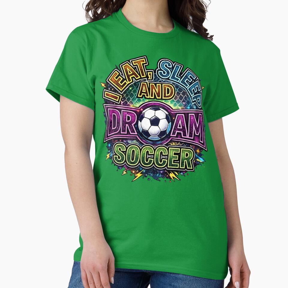 Eat Sleep DreI Eat Sleep and Dream Football Soccer Fan Neon Typographyam Football Colorful Soccer Lover Design by digitalbob60