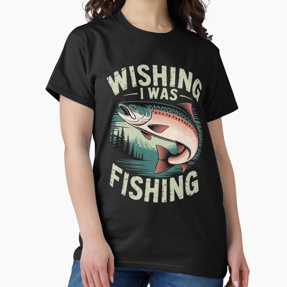 Wishing I Was Fishing - Fisherman Fish Lover Angling by InspiredFoul