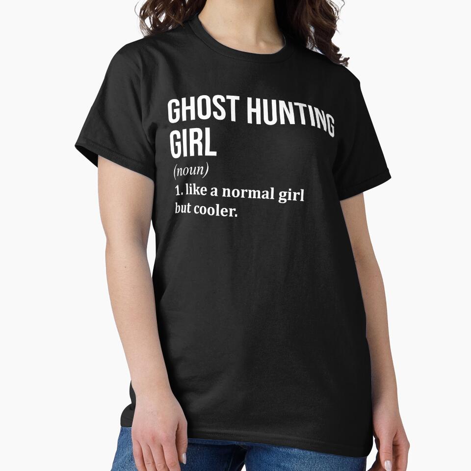 Ghost Hunting Girl Definition for Women by XCIV