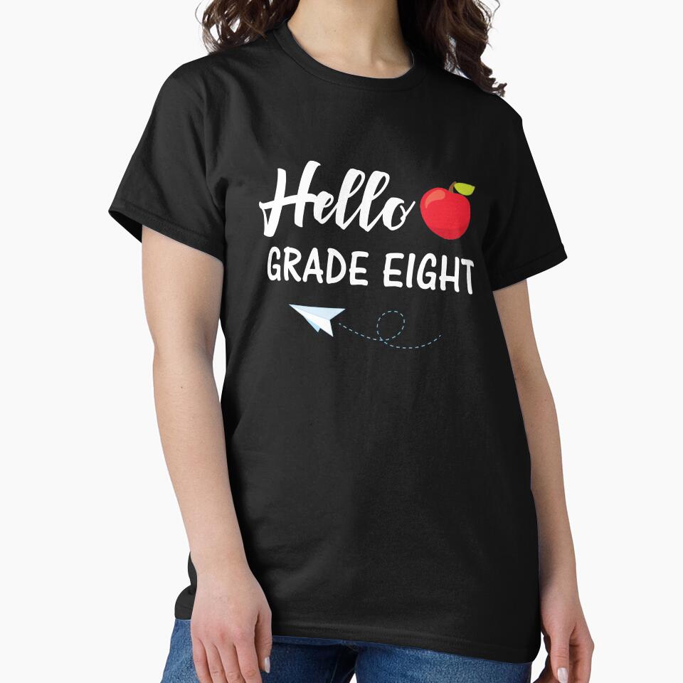 Hello Grade Eight Cute Back To School Designs by SpiritWestDesig