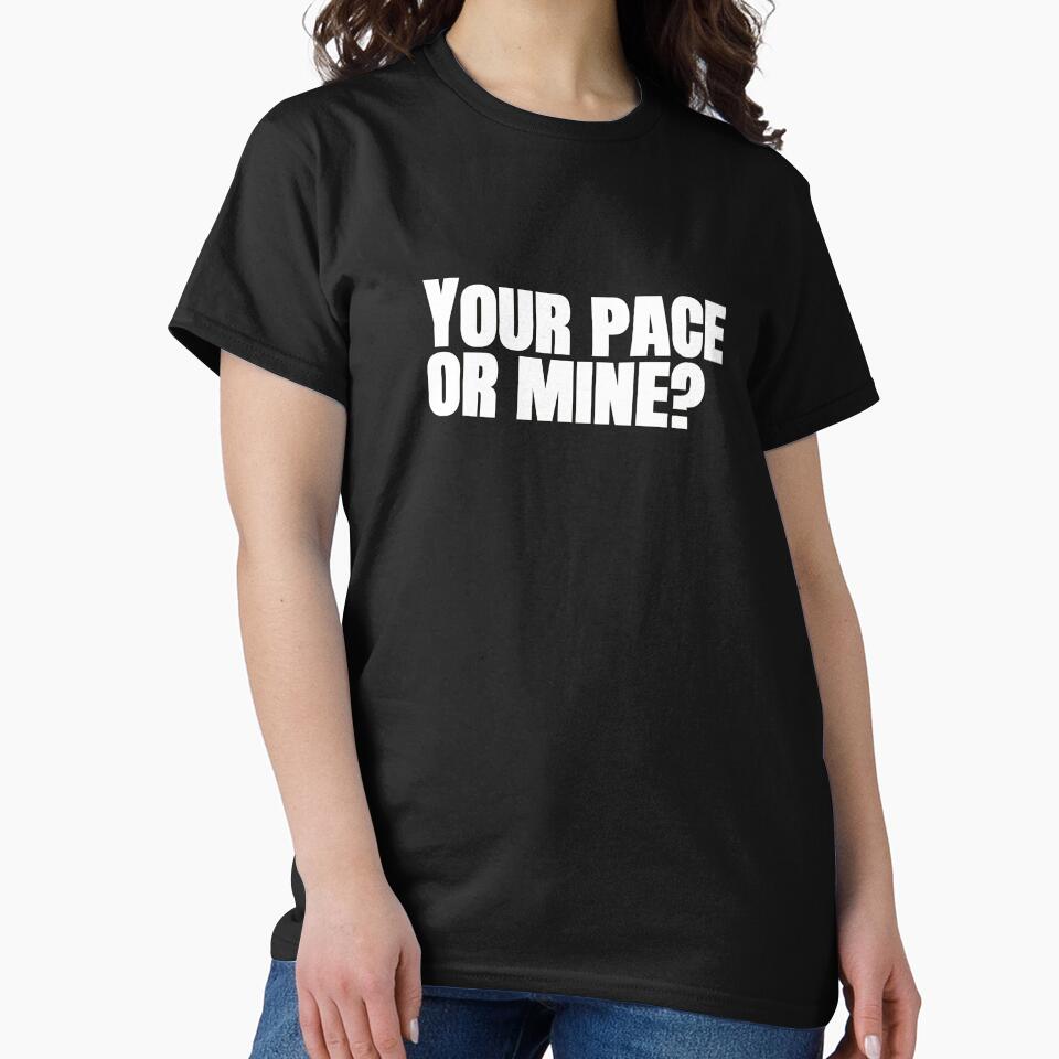 Your Pace or Mine? – Funny Running Quote by hhells