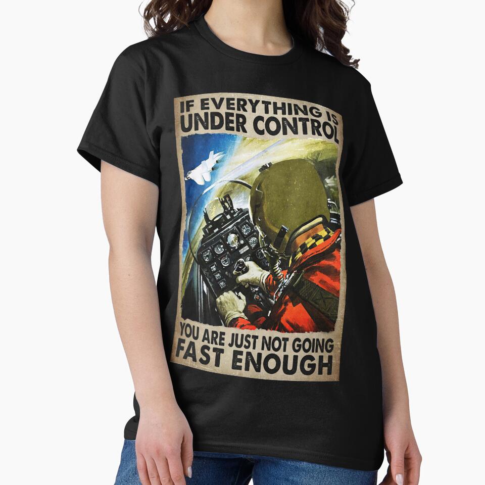 If Everything Is Under Control You Are Just Not Going Fast Enough - Pilot by hippololocc