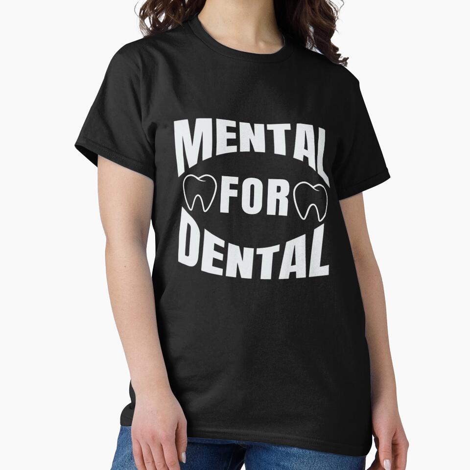 Dentistry Tooth Teeth Dentist Dental Hygienist Mental for Dental by Essetino
